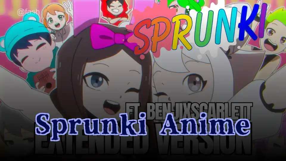 Sprunki Anime