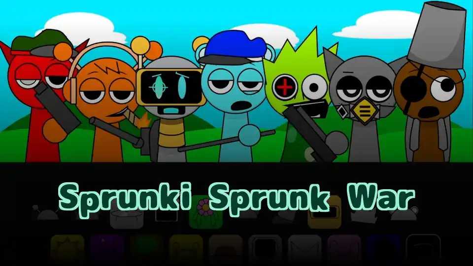 Sprunki Sprunk War