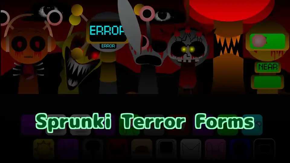 Sprunki Terror Forms