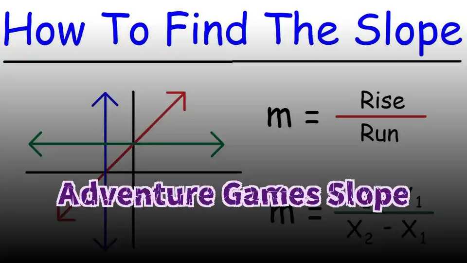 Adventure Games Slope