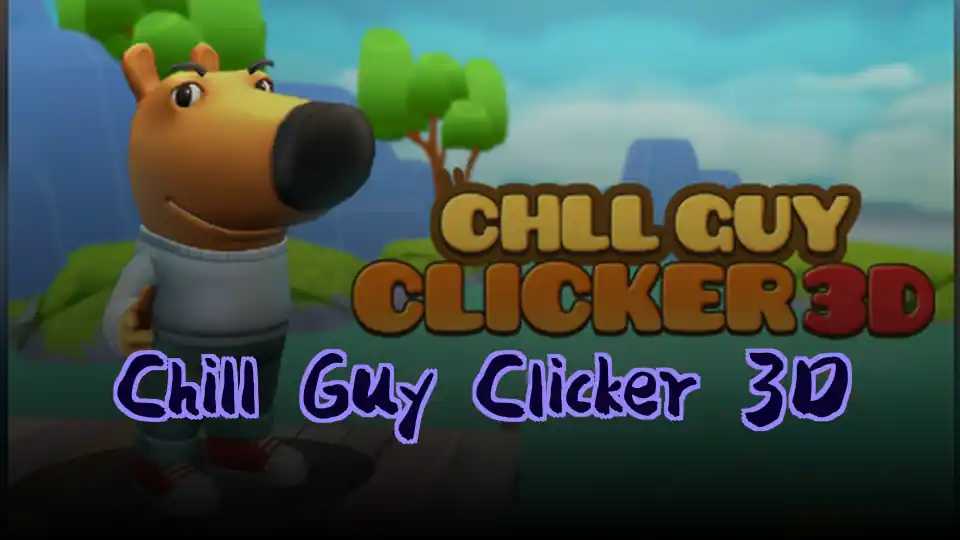 Chill Guy Clicker 3D