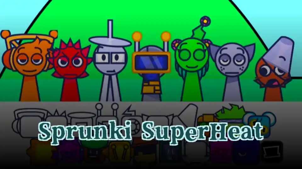 Sprunki SuperHeat