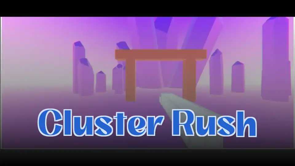 Cluster Rush