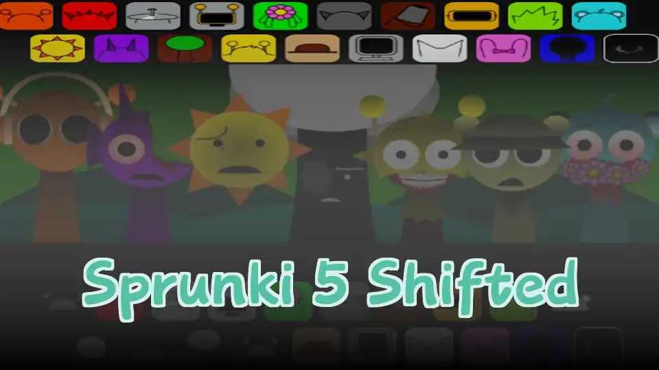 Sprunki 5 Shifted