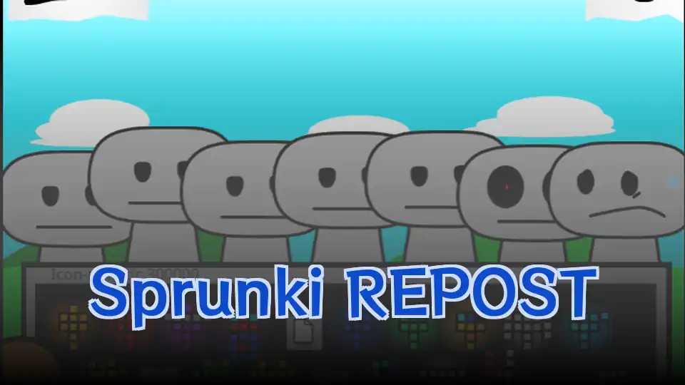 Sprunki REPOST