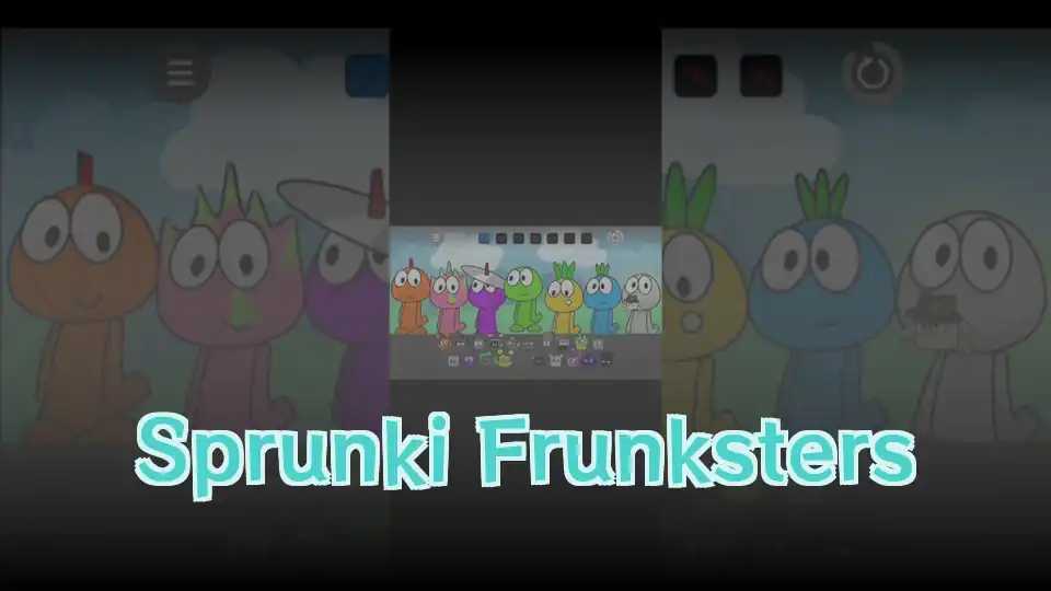 Sprunki Frunksters