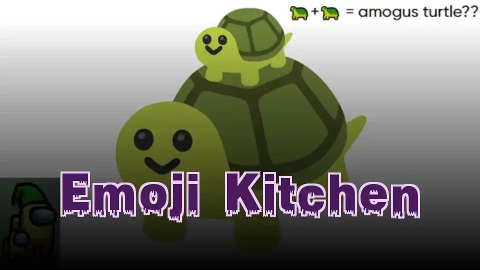 Emoji Kitchen