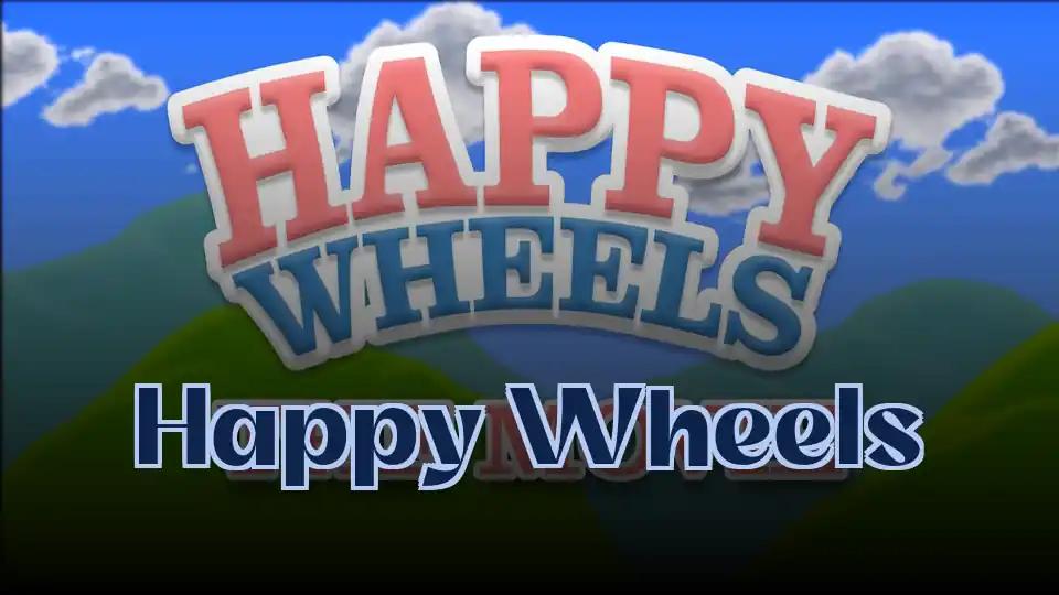 Happy Wheels