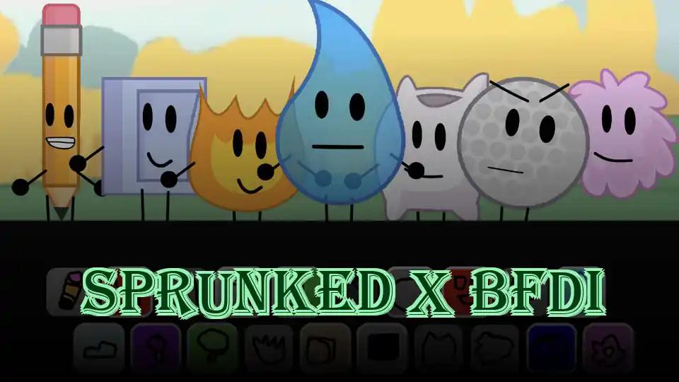 Sprunked x BFDI