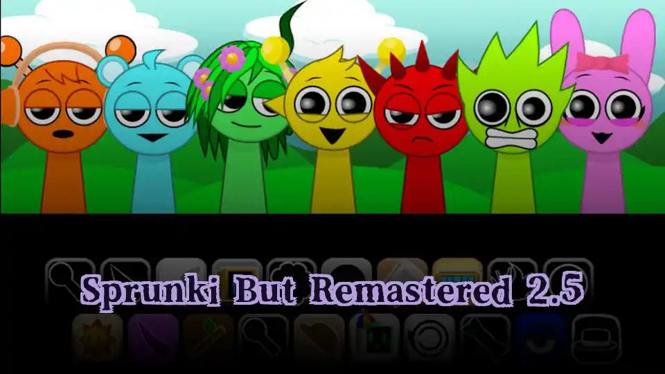 Sprunki But Remastered 2.5