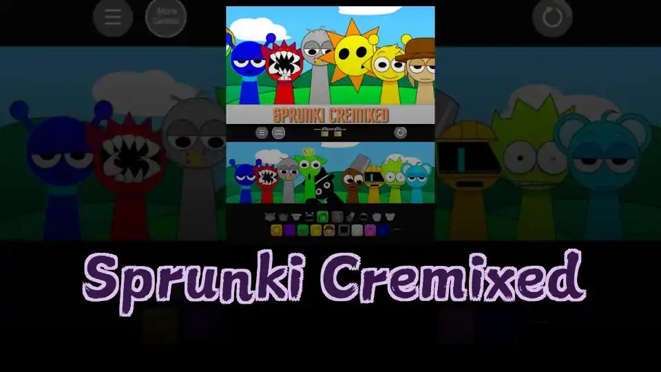 Sprunki Cremixed