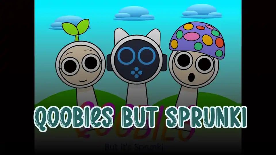 Qoobies But Sprunki