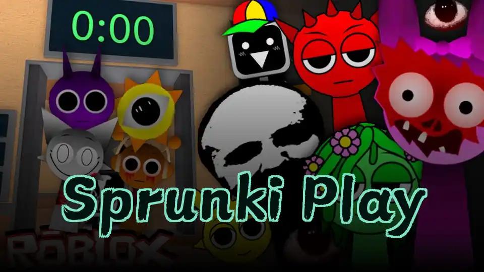 Sprunki Play