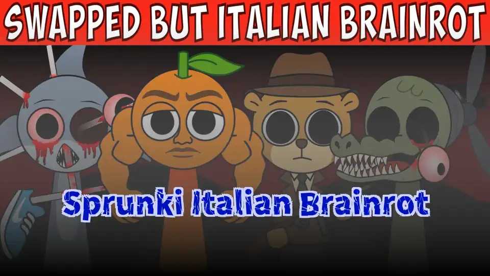 Sprunki Italian Brainrot