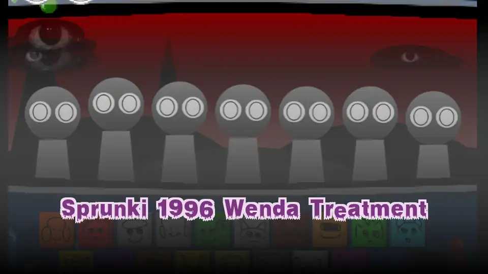 Sprunki 1996 Wenda Treatment