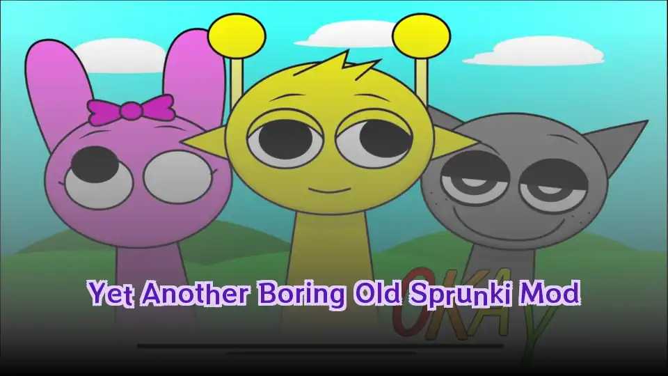 Yet Another Boring Old Sprunki Mod